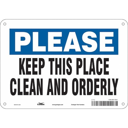 KEEP THIS PLACE CLEAN AND ORDERLY, 10 in W x 7 in H, Vertical Rectangle, Aluminum, 468V69 MPN:468V69