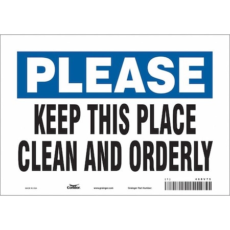 KEEP THIS PLACE CLEAN AND ORDERLY, 10 in W x 7 in H, Vertical Rectangle, Vinyl, 468V75 MPN:468V75