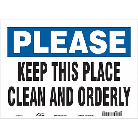 KEEP THIS PLACE CLEAN AND ORDERLY, 14 in W x 10 in H, Horizontal Rectangle, Vinyl, 468V76 MPN:468V76