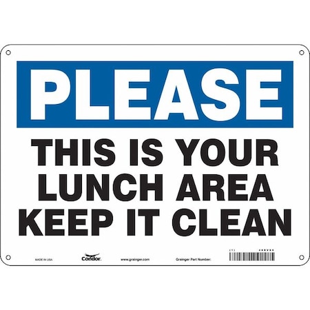 THIS IS YOUR LUNCH AREA KEEP IT CLEAN, 14 in W x 10 in H, Horizontal Rectangle, Aluminum, 468V96 MPN:468V96
