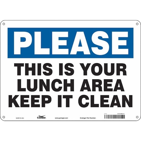 THIS IS YOUR LUNCH AREA KEEP IT CLEAN, 14 in W x 10 in H, Horizontal Rectangle, Polyethylene, 468W01 MPN:468W01