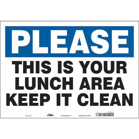 THIS IS YOUR LUNCH AREA KEEP IT CLEAN, 20 in W x 14 in H, Horizontal Rectangle, Vinyl, 468W05 MPN:468W05