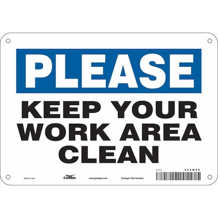 KEEP YOUR WORK AREA CLEAN, 10 in W x 7 in H, Vertical Rectangle, Aluminum, 468W06 MPN:468W06