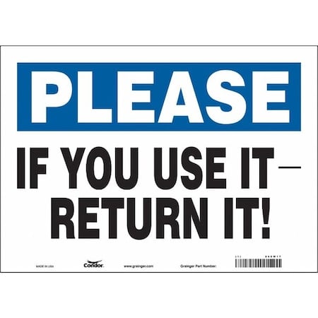 IF YOU USE IT - RETURN IT!, 14 in W x 10 in H, Horizontal Rectangle, Vinyl, 468W17 MPN:468W17