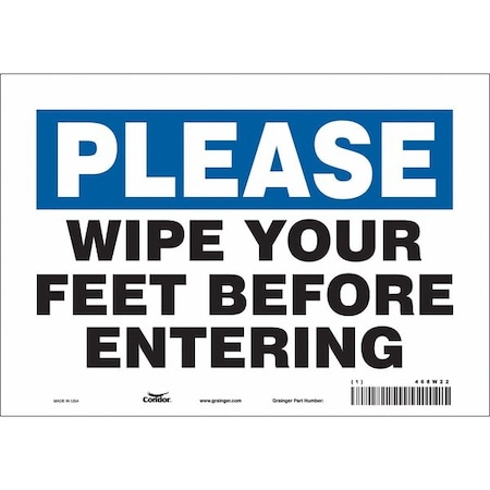 WIPE YOUR FEET BEFORE ENTERING, 10 in W x 7 in H, Vertical Rectangle, Vinyl, 468W22 MPN:468W22