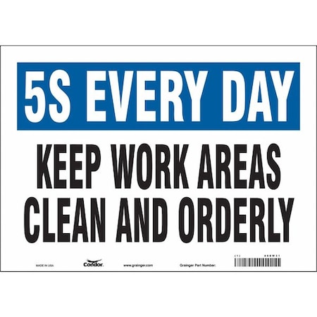 KEEP WORK AREAS CLEAN AND ORDERLY, 14 in W x 10 in H, Horizontal Rectangle, Vinyl, 468W31 MPN:468W31