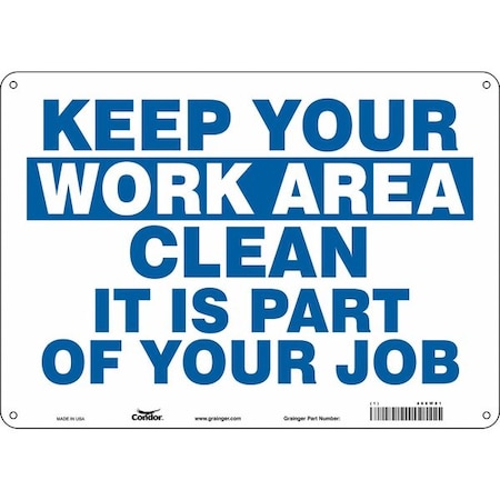 KEEP YOUR WORK AREA CLEAN IT IS PART OF YOUR JOB, 14 in W x 10 in H, Horizontal Rectangle, 468W81 MPN:468W81