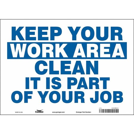 KEEP YOUR WORK AREA CLEAN IT IS PART OF YOUR JOB, 14 in W x 10 in H, Horizontal Rectangle, 468W83 MPN:468W83