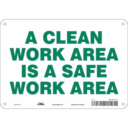 A CLEAN WORK AREA IS A SAFE WORK AREA, 10 in W x 7 in H, Vertical Rectangle, Polyethylene, 468X15 MPN:468X15