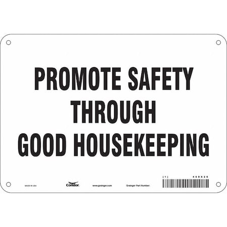 PROMOTE SAFETY THROUGH GOOD HOUSEKEEPING, 10 in W x 7 in H, Vertical Rectangle, Aluminum, 468X26 MPN:468X26