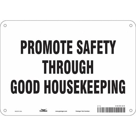 PROMOTE SAFETY THROUGH GOOD HOUSEKEEPING, 10 in W x 7 in H, Vertical Rectangle, Polyethylene, 468X28 MPN:468X28