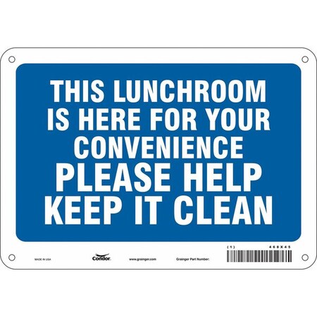 THIS LUNCHROOM IS HERE FOR YOUR CONVENIENCE PLEASE HELP KEEP IT CLEAN, 10 in W x 7 in H, 468X45 MPN:468X45