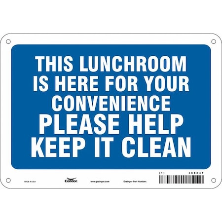 THIS LUNCHROOM IS HERE FOR YOUR CONVENIENCE PLEASE HELP KEEP IT CLEAN, 10 in W x 7 in H, 468X47 MPN:468X47