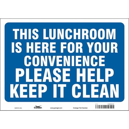 THIS LUNCHROOM IS HERE FOR YOUR CONVENIENCE PLEASE HELP KEEP IT CLEAN, 14 in W x 10 in H, 468X50 MPN:468X50