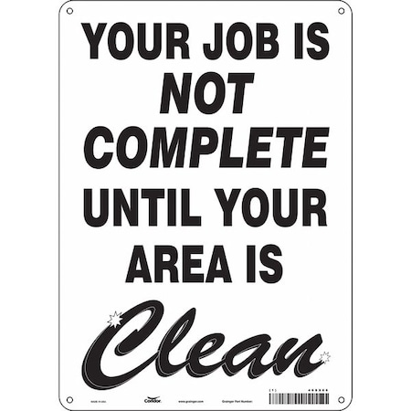 YOUR JOB IS NOT COMPLETE UNTIL YOUR AREA IS CLEAN, 10 in W x 14 in H, Vertical Rectangle, 468X66 MPN:468X66