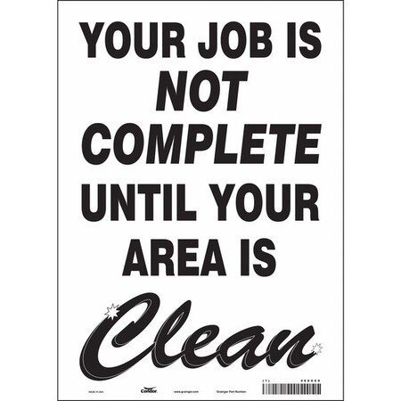 YOUR JOB IS NOT COMPLETE UNTIL YOUR AREA IS CLEAN, 10 in W x 14 in H, Vertical Rectangle, 468X68 MPN:468X68