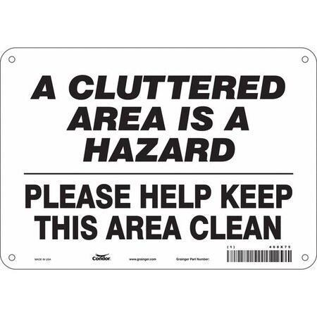 A CLUTTERED AREA IS A HAZARD PLEASE HELP KEEP THIS AREA CLEAN, 10 in W x 7 in H, Aluminum, 468X75 MPN:468X75