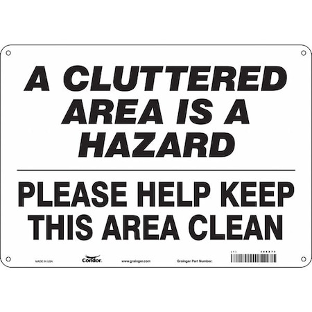 A CLUTTERED AREA IS A HAZARD PLEASE HELP KEEP THIS AREA CLEAN, 14 in W x 10 in H, Aluminum, 468X76 MPN:468X76