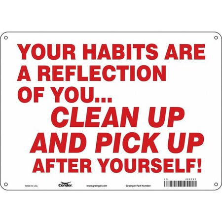 YOUR HABITS ARE A REFLECTION OF YOU.CLEAN UP AND PICK UP AFTER YOURSELF!, 14 in W x, 468Y01 MPN:468Y01
