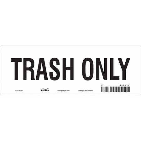 TRASH ONLY, 10 in W x 3 1/2 in H, Vertical Rectangle, Vinyl, 468Y14 MPN:468Y14