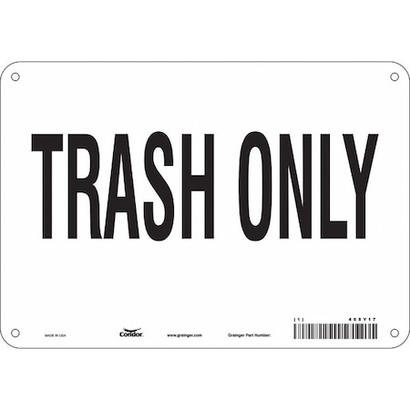 TRASH ONLY, 10 in W x 7 in H, Vertical Rectangle, Polyethylene, 468Y17 MPN:468Y17