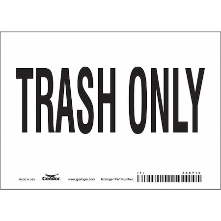 TRASH ONLY, 7 in W x 5 in H, Horizontal Rectangle, Vinyl, 468Y19 MPN:468Y19
