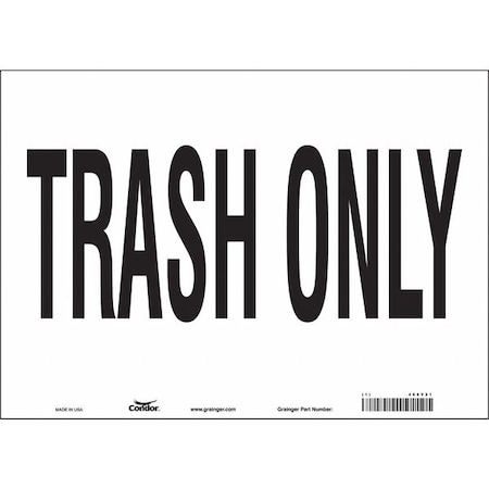TRASH ONLY, 14 in W x 10 in H, Horizontal Rectangle, Vinyl, 468Y21 MPN:468Y21