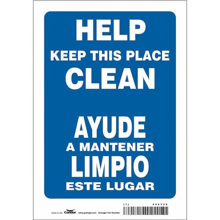 HELP KEEP THIS PLACE CLEAN/AYUDE A MANTENER ESTA AREA LIMPIA, 7 in W x 10 in H, Vinyl, 468Y29 MPN:468Y29