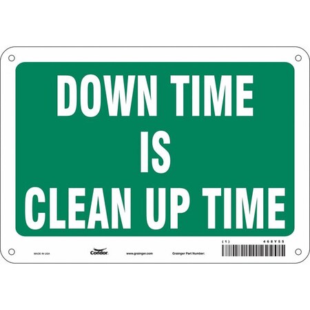 DOWN TIME IS CLEAN UP TIME, 10 in W x 7 in H, Vertical Rectangle, Polyethylene, 468Y55 MPN:468Y55