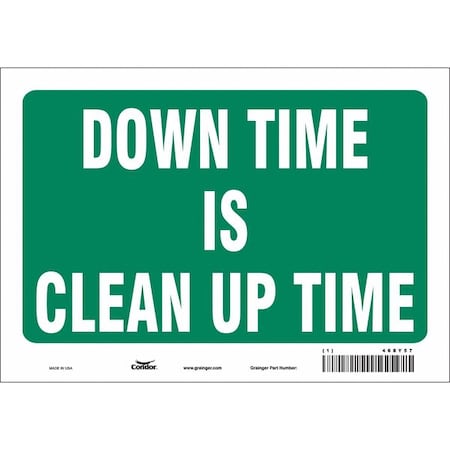 DOWN TIME IS CLEAN UP TIME, 10 in W x 7 in H, Vertical Rectangle, Vinyl, 468Y57 MPN:468Y57