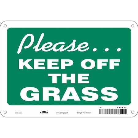 PLEASE. KEEP OFF THE GRASS, 10 in W x 7 in H, Vertical Rectangle, Aluminum, 468Y59 MPN:468Y59