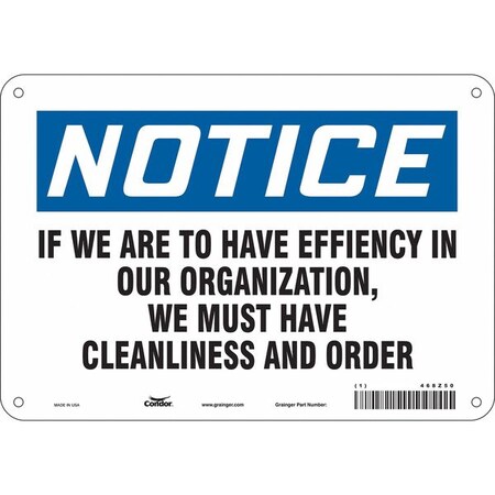 Notice, If we are to have efficiency in our organization., 7 in H x 10 in W, Aluminum, 468Z50 MPN:468Z50