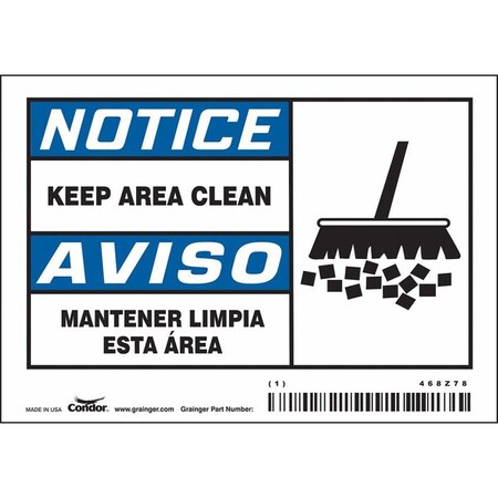 KEEP AREA CLEAN/MANTENER LIMPIA ESTA AREA, 5 in W x 3 1/2 in H, Horizontal Rectangle, Vinyl, 468Z78 MPN:468Z78