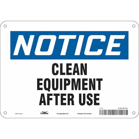 Notice, CLEAN EQUIPMENT AFTER USE, 10 in W x 7 in H, Vertical Rectangle, Aluminum, 469A02 MPN:469A02