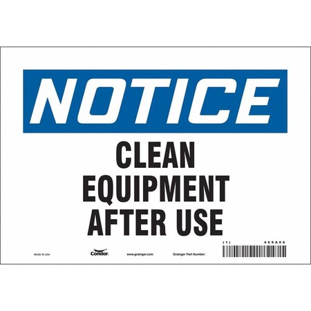 Notice, CLEAN EQUIPMENT AFTER USE, 10 in W x 7 in H, Vertical Rectangle, Vinyl, 469A06 MPN:469A06