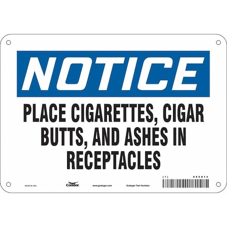 Notice, Place Cigarettes, Cigar Butts And Ashes In Receptacles, 10 in W x 7 in H, Aluminum, 469A14 MPN:469A14