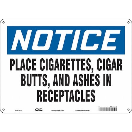 Notice, Place Cigarettes, Cigar Butts And Ashes In Receptacles, 14 in W x 10 in H, Aluminum, 469A15 MPN:469A15