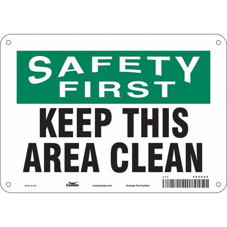 Safety First, KEEP THIS AREA CLEAN, 10 in W x 7 in H, Vertical Rectangle, Polyethylene, 469A52 MPN:469A52