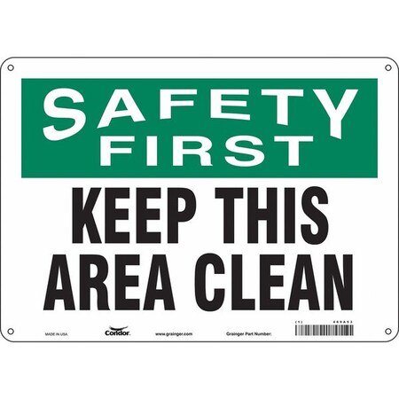 Safety First, KEEP THIS AREA CLEAN, 14 in W x 10 in H, Horizontal Rectangle, Polyethylene, 469A53 MPN:469A53