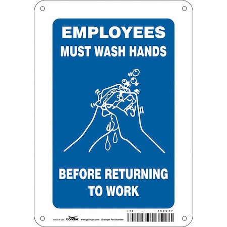 Employees Must Wash Hands Before Returning To Work, 7 in W x 10 in H, Horizontal Rectangle, 469C47 MPN:469C47