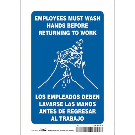 Employees Must Wash Hands Before Returning To Work, 7 in W x 10 in H, Rectangle, Vinyl, 469C55 MPN:469C55