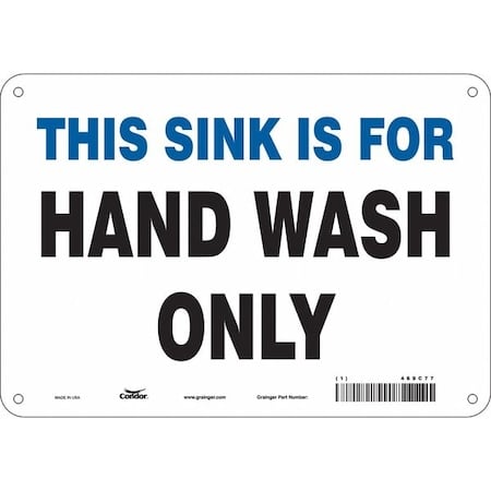 This Sink Is For Hand Wash Only, 10 in W x 7 in H, Vertical Rectangle, Polyethylene, 469C77 MPN:469C77