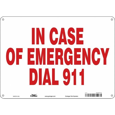 IN CASE OF EMERGENCY DIAL 911, 14 in W x 10 in H, Horizontal Rectangle, Aluminum, 469F75 MPN:469F75