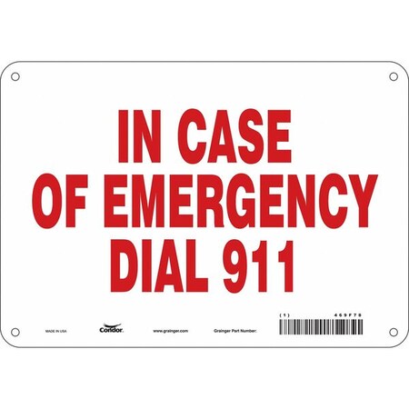 IN CASE OF EMERGENCY DIAL 911, 10 in W x 7 in H, Vertical Rectangle, Polyethylene, 469F78 MPN:469F78
