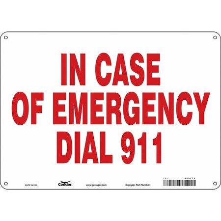 IN CASE OF EMERGENCY DIAL 911, 14 in W x 10 in H, Horizontal Rectangle, Polyethylene, 469F79 MPN:469F79