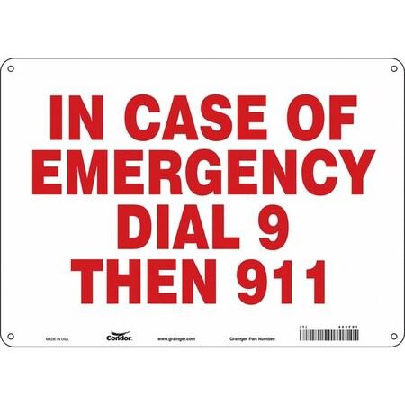 IN CASE OF EMERGENCY DIAL 9 THEN 911, 14 in W x 10 in H, Horizontal Rectangle, Polyethylene, 469F91 MPN:469F91