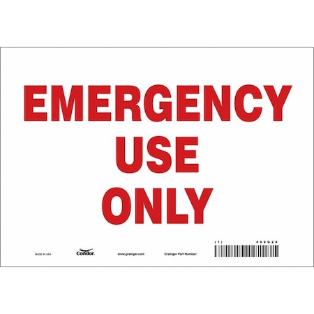 EMERGENCY USE ONLY, 10 in W x 7 in H, Vertical Rectangle, Vinyl, 469G29 MPN:469G29