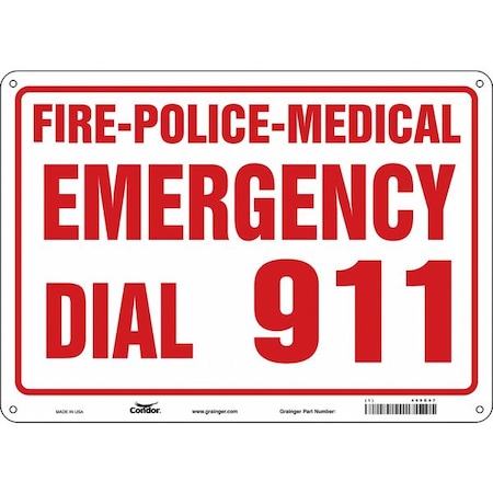 FIRE-POLICE-MEDICAL EMERGENCY DIAL 911, 14 in W x 10 in H, Horizontal Rectangle, Aluminum, 469G67 MPN:469G67