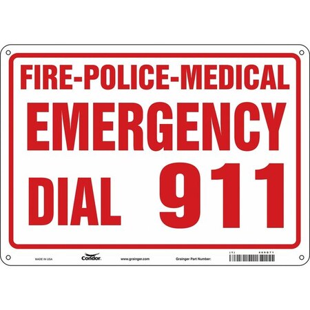 FIRE-POLICE-MEDICAL EMERGENCY DIAL 911, 14 in W x 10 in H, Rectangle, Polyethylene, 469G71 MPN:469G71