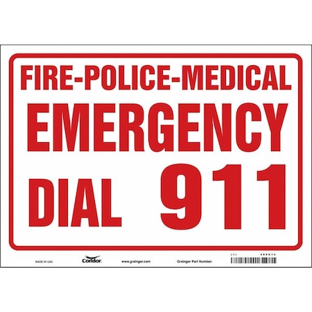 FIRE-POLICE-MEDICAL EMERGENCY DIAL 911, 14 in W x 10 in H, Horizontal Rectangle, Vinyl, 469G75 MPN:469G75